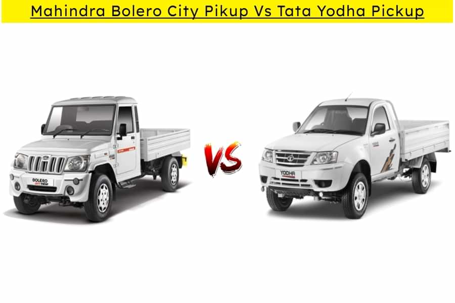 Mahindra Bolero City Pikup Vs Tata Yodha Pickup: Comparison