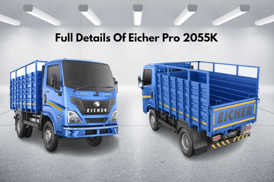 Full Details Of Eicher Pro 2055K City Truck In India