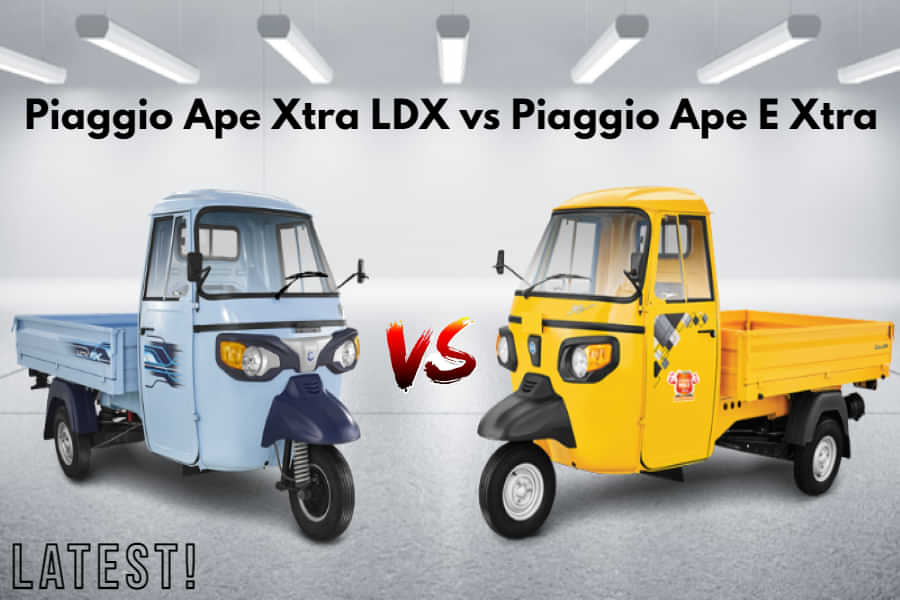 Latest Piaggio Ape Xtra LDX vs Piaggio Ape E Xtra Spec Comparo