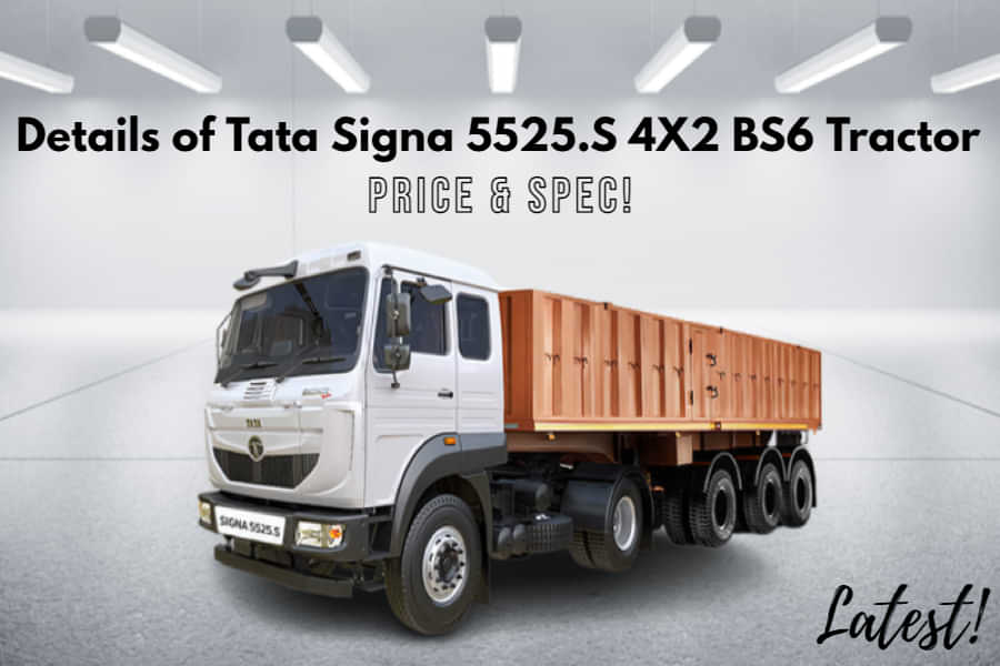 Check Out Details of Tata Signa 5525.S 4X2 BS6 Tractor In India