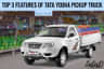Top 3 Desirable Features of Tata Yodha BS6 Pickup Truck