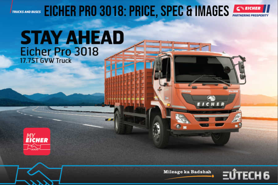 Discover the Eicher Pro 3018: The First 12.2-Ton Truck with Style