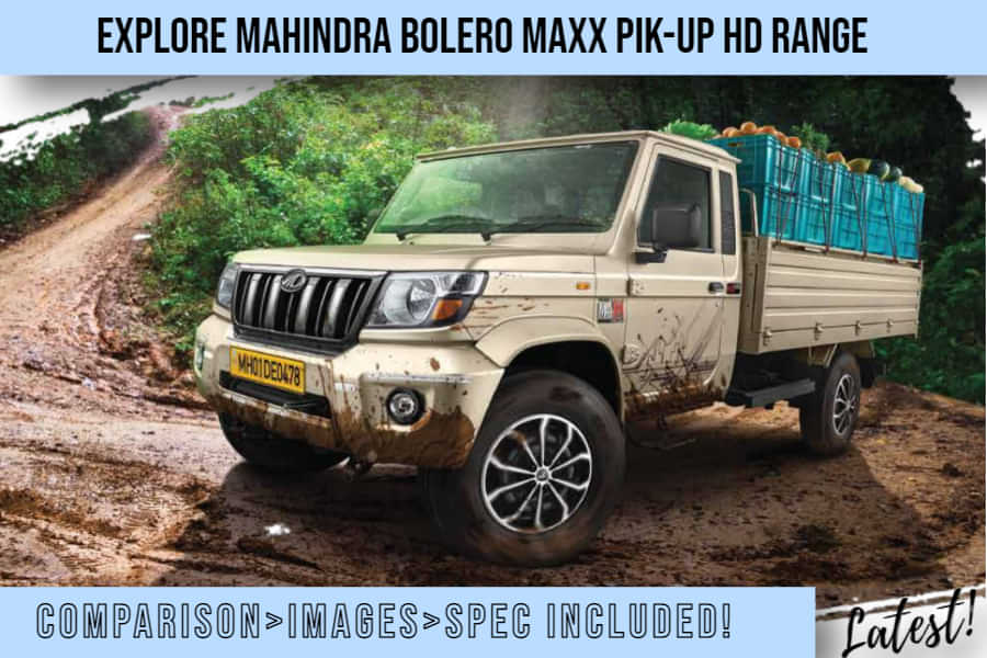 All About Mahindra Bolero Maxx HD Range: Features You Can't Miss