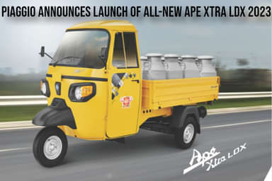 Piaggio Launches Ape Xtra LDX 2023: Higher Torque &amp; Mileage