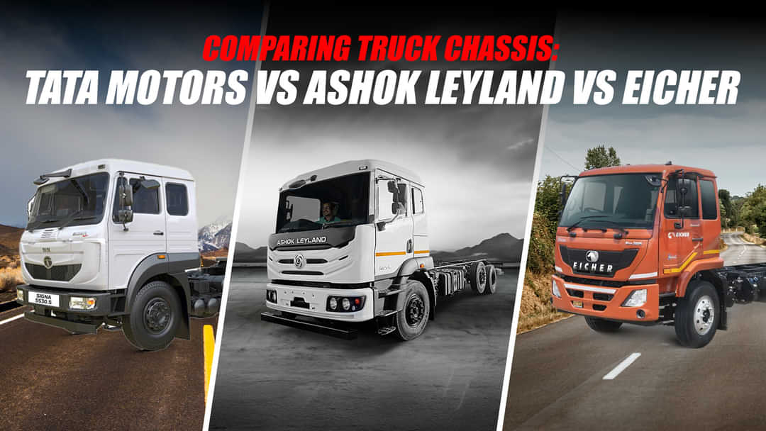 Comparing Truck Chassis: Tata Motors vs Ashok Leyland vs Eicher
