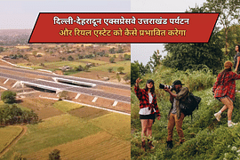 दिल्ली-देहरादून एक्सप्रेसवे उत्तराखंड पर्यटन और रियल एस्टेट को कैसे प्रभावित करेगा