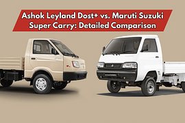 Ashok Leyland Dost+ vs. Maruti Suzuki Super Carry: Detailed Comparison