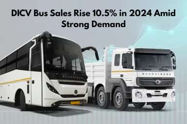DICV Bus Sales Rise 10.5% in 2024 Amid Strong Demand