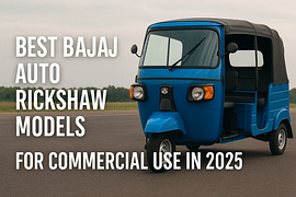 Best Bajaj Auto Rickshaw Models for Commercial Use in 2025