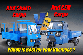 Atul GEM vs Shakti Cargo: Best E-Rickshaw for Your Business
