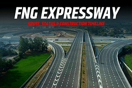 FNG Expressway: Route, Status And Construction Timeline