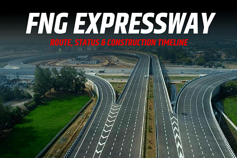 FNG Expressway: Route, Status And Construction Timeline