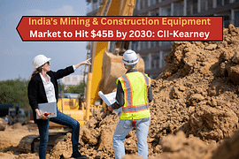 India's Mining &amp; Construction Equipment Market to Hit 45B Dollar by 2030: CII-Kearney