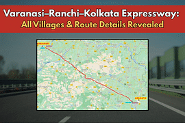Varanasi–Ranchi–Kolkata Expressway: All Villages & Route Details Revealed