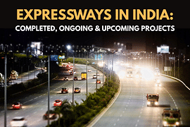 Expressways in India: Completed, Ongoing & Upcoming Projects