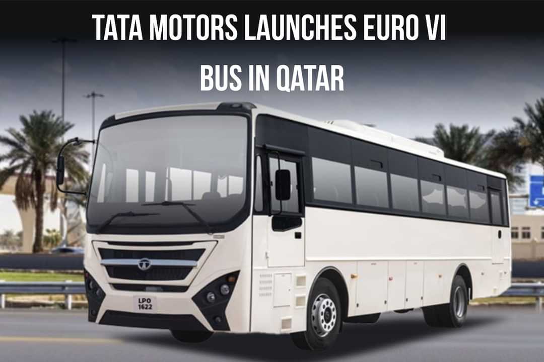Tata Motors Launches Euro VI Bus in Qatar