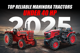Top Reliable Mahindra Tractors Under 40 HP of 2025