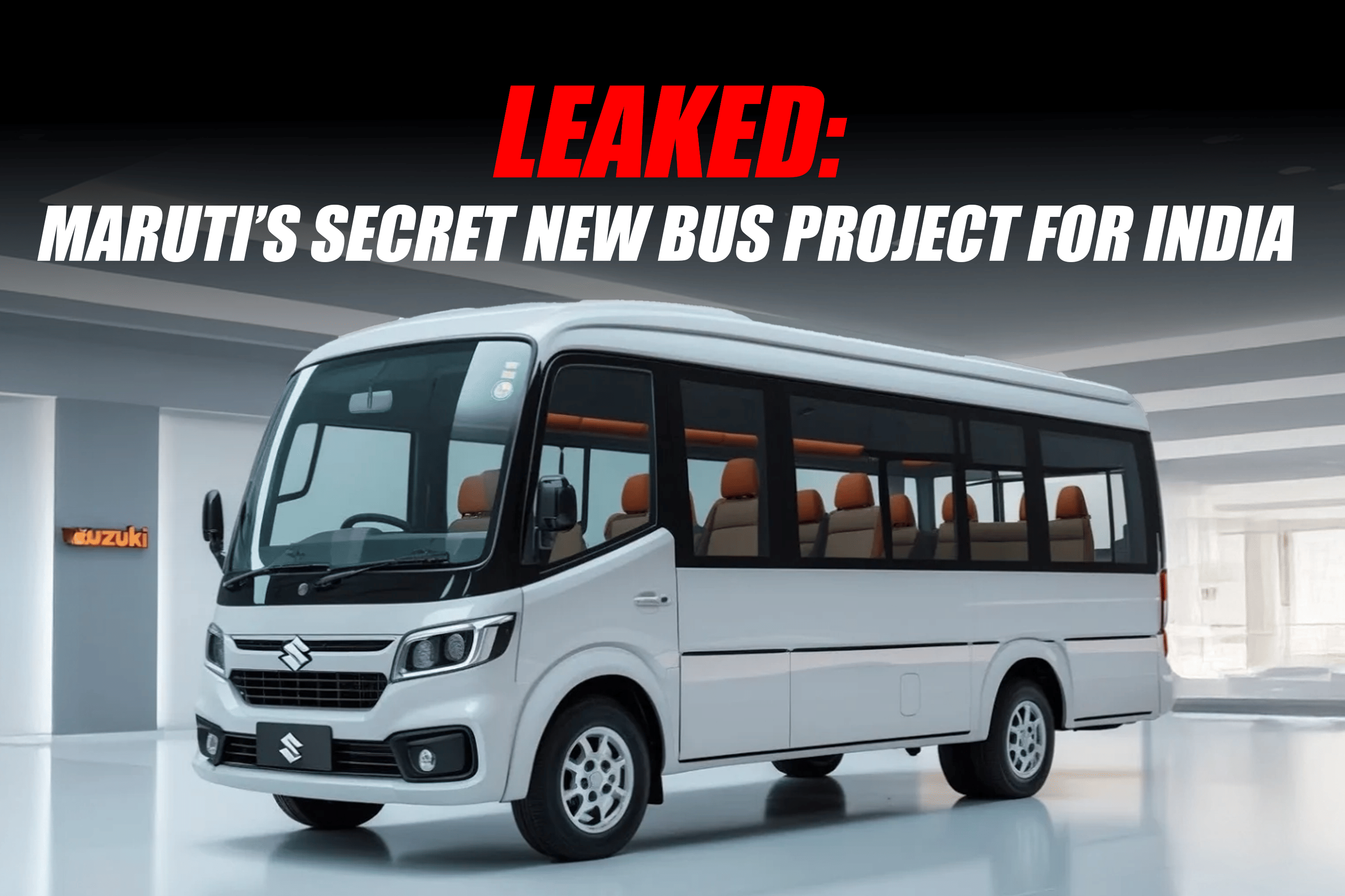 Leaked: Maruti’s Secret New Bus Project for India
