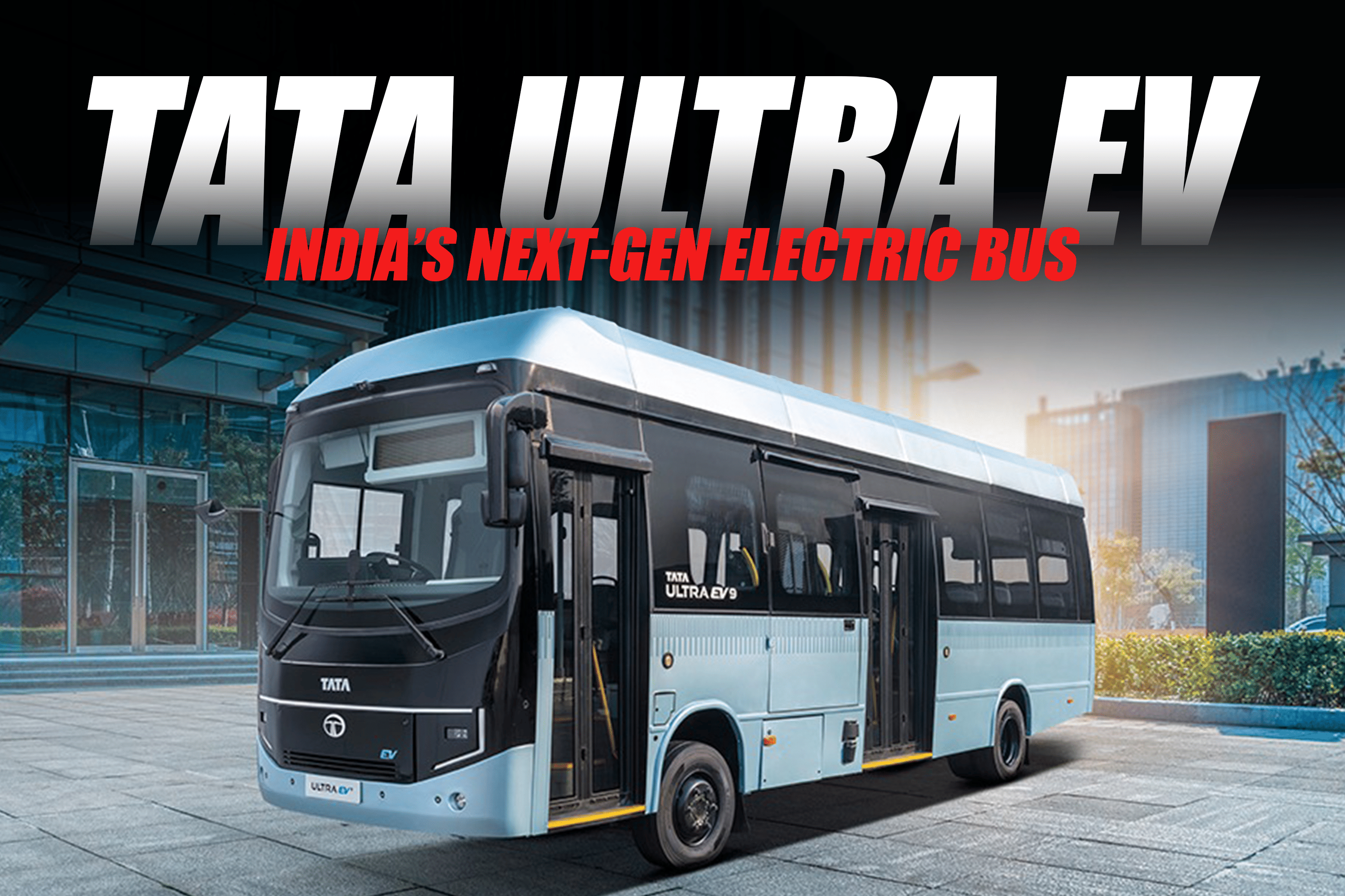 Tata Ultra EV: India’s Next-Gen Electric Bus