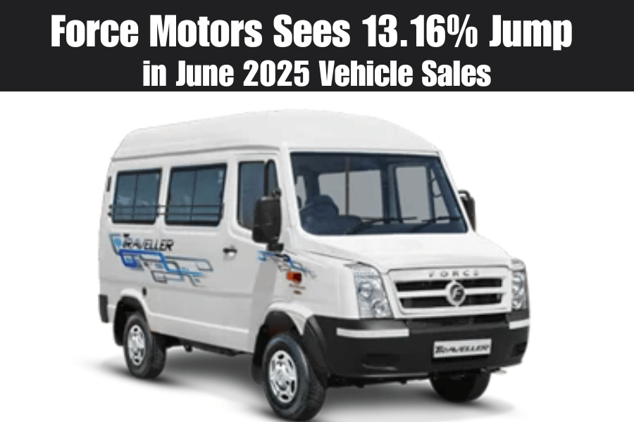 Force Motors Sees 13.16% Jump in June 2025 Vehicle Sales