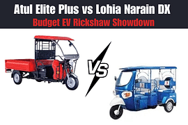 Atul Elite Plus vs Lohia Narain DX – Budget EV Rickshaw Showdown