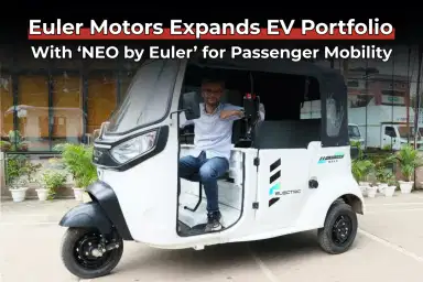 Euler Motors Expands EV Portfolio With ‘NEO by Euler’ for Passenger Mobility