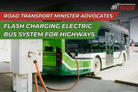 Road Transport Minister Advocates Flash Charging Electric Bus System for Highways
