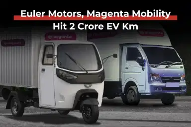 Euler Motors, Magenta Mobility Hit 2 Crore EV Km