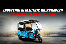 Why Investing in Electric Rickshaws Makes Sense in India