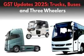 GST Updates 2025: Trucks, Buses and Three Wheelers