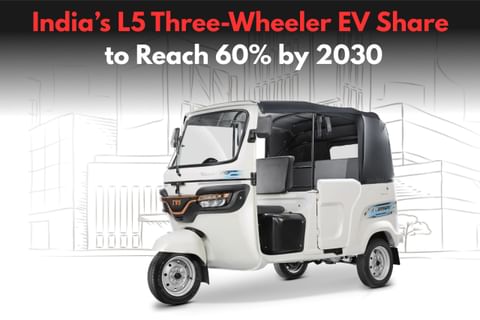 India’s L5 Three-Wheeler EV Share to Reach 60% by 2030