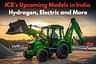 JCB Upcoming Models in India: Hydrogen, Electric and More