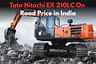 Tata Hitachi EX 210LC On Road Price in India