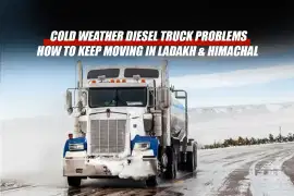 Cold Weather Diesel Truck Problems: How to Keep Moving in Ladakh and Himachal