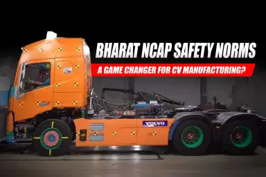 Bharat NCAP Safety Norms: A Game Changer for CV Manufacturing?