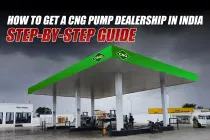 How to Get a CNG Pump Dealership in India: Step-by-Step Guide