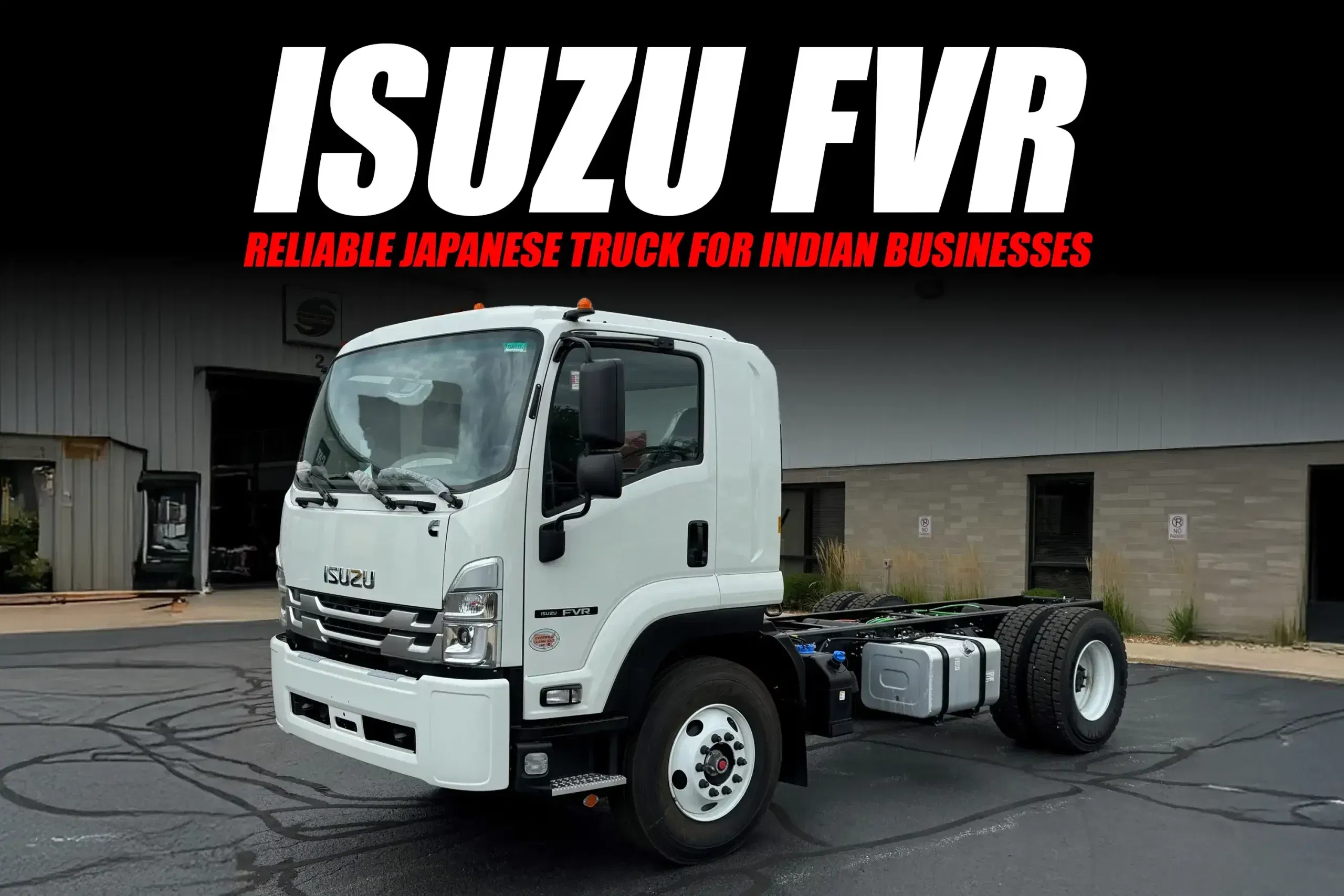Isuzu FVR: Reliable Japanese Truck for Indian Businesses