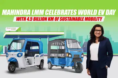 Mahindra LMM Celebrates World EV Day with 4.5 Billion km of Sustainable Mobility