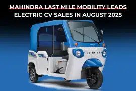 Mahindra Last Mile Mobility Leads Electric CV Sales In August 2025