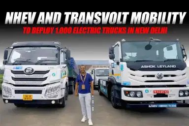 NHEV and Transvolt Mobility to Deploy 1,000 Electric Trucks in New Delhi
