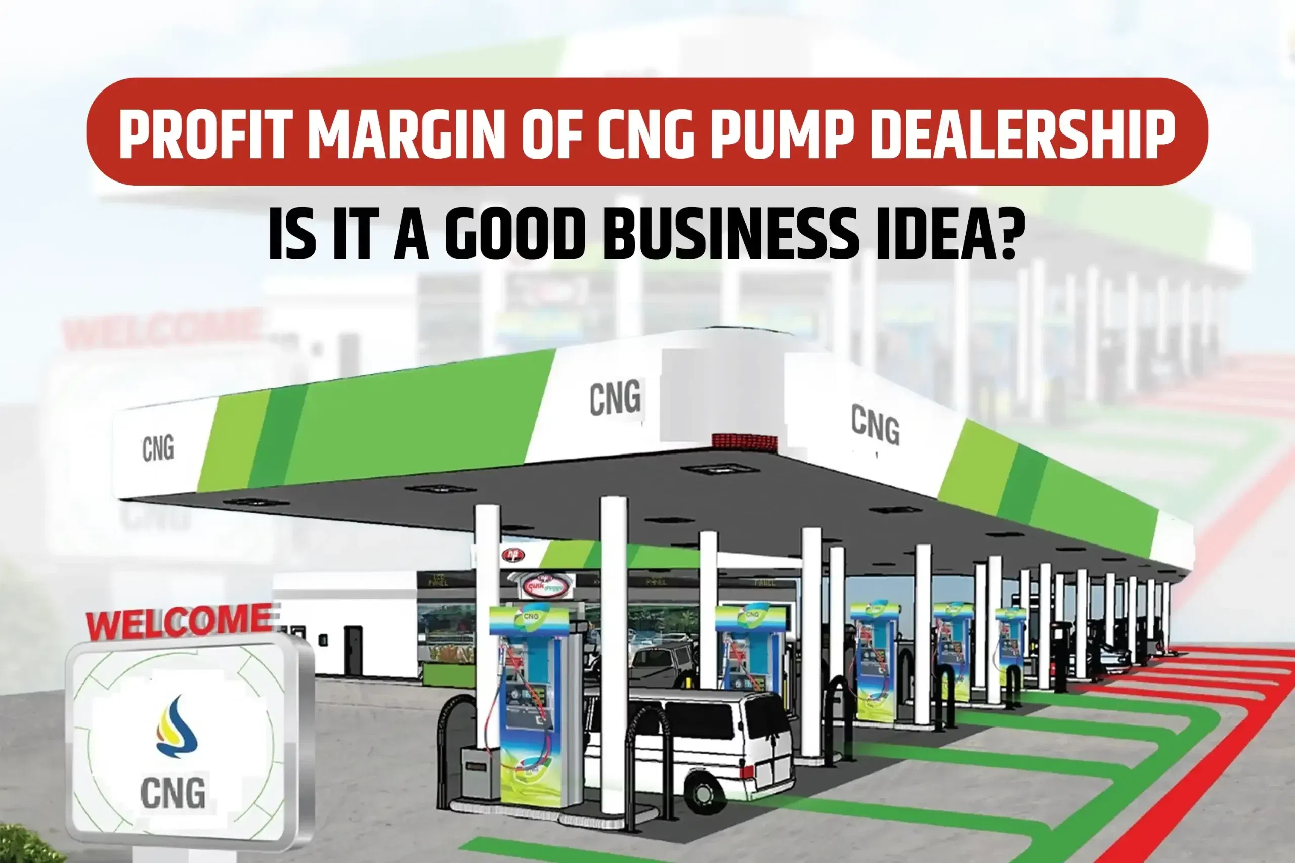 Profit Margin of CNG Pump Dealership: Is It a Good Business Idea?