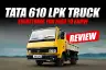 Tata 610 LPK Truck Review: Everything You Need to Know