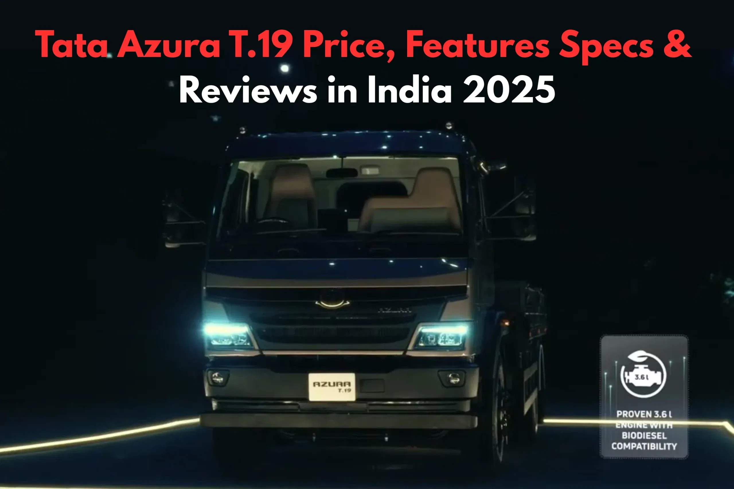Tata Azura T.19 Price, Features, Specs & Reviews in India 2025