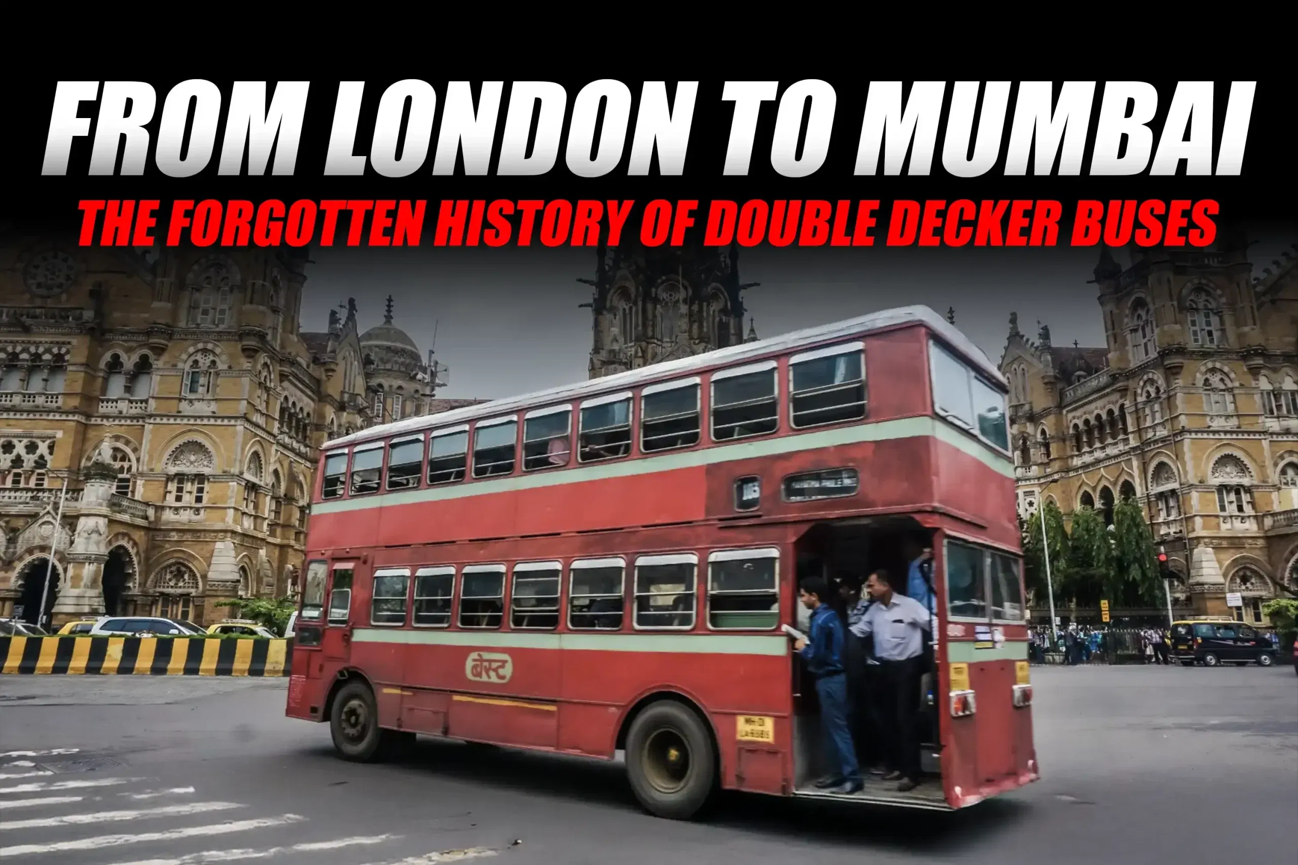From London to Mumbai: The Forgotten History of Double Decker Buses
