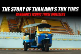 The Story of Thailand's Tuk Tuks: Bangkok's Iconic Three Wheelers