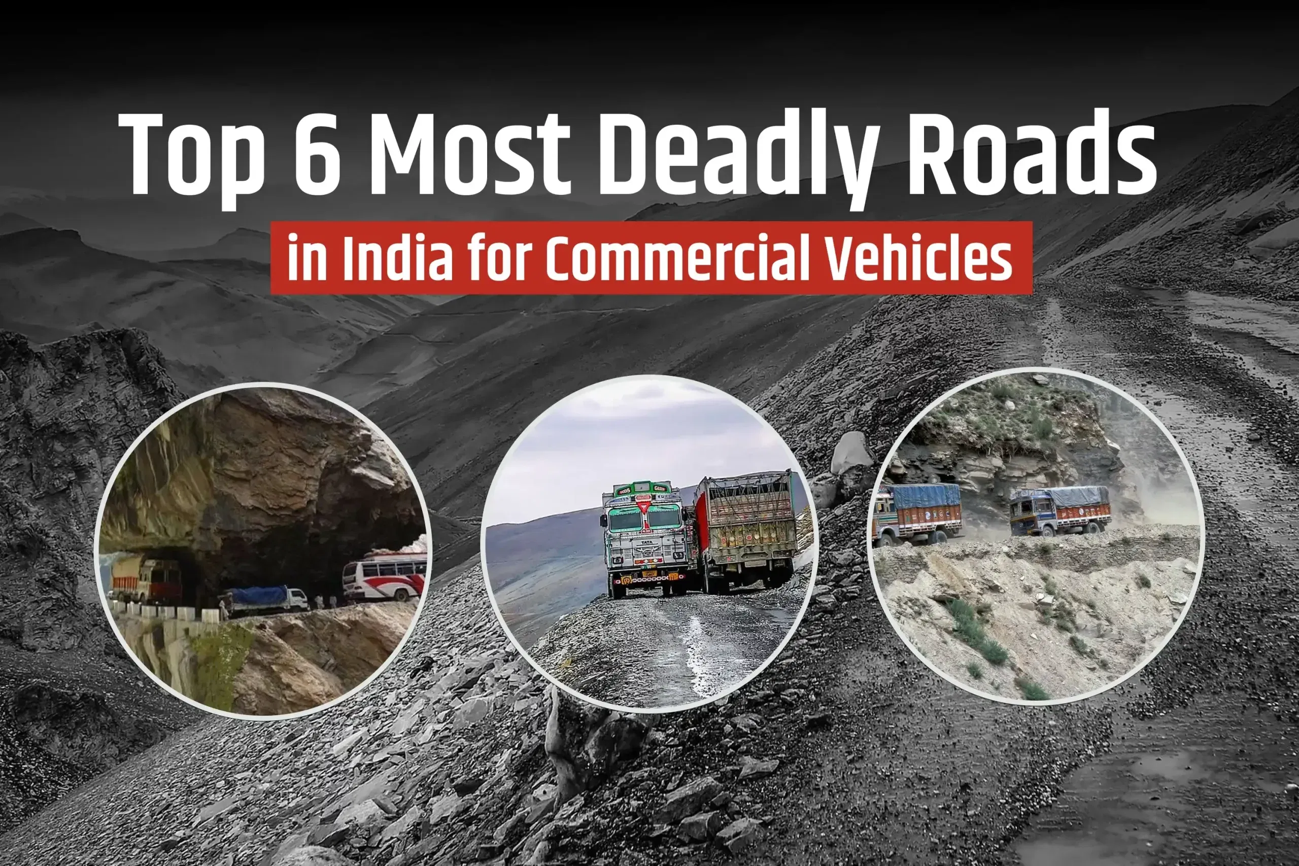 Top 6 Most Deadly Roads in India for Commercial Vehicles