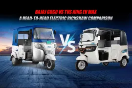 Bajaj GoGo vs TVS King EV Max: A Head-to-Head Electric Rickshaw Comparison Bajaj GoGo vs TVS King EV Max: A Head-to-Head Electric Rickshaw Comparison