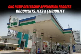 CNG Pump Dealership Application Process: Documents, Fees & Eligibility
