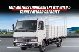 Tata Motors Launched LPT 812 with 5 tonne Payload Capacity