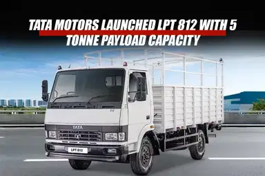 Tata Motors Launched LPT 812 with 5 tonne Payload Capacity